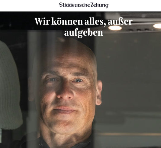 Süddeutsche Zeitung Artikel "Wir können alles, außer aufgeben" über Jürgen Dutko von dertresorkoenig